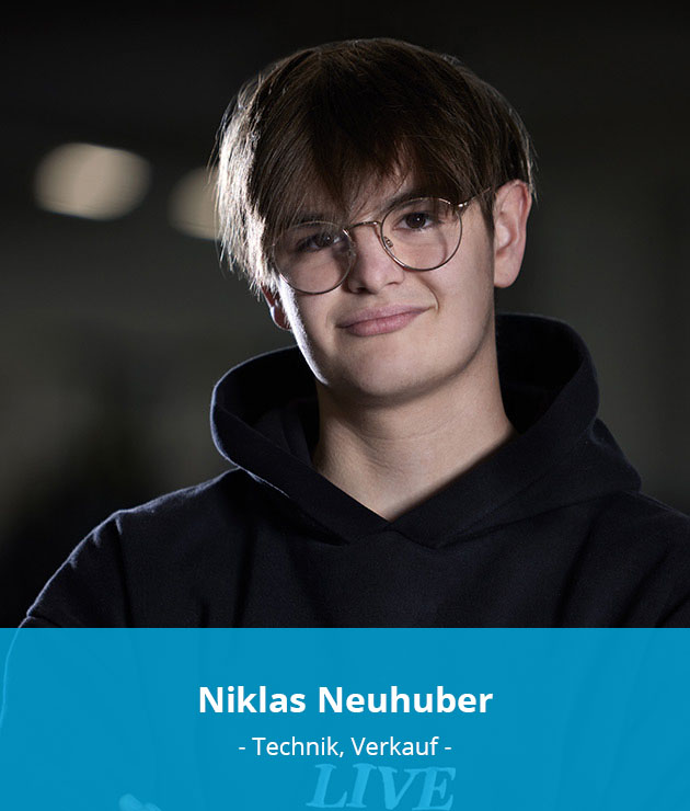 Niklas Neuhuber - Technik und Verkauf